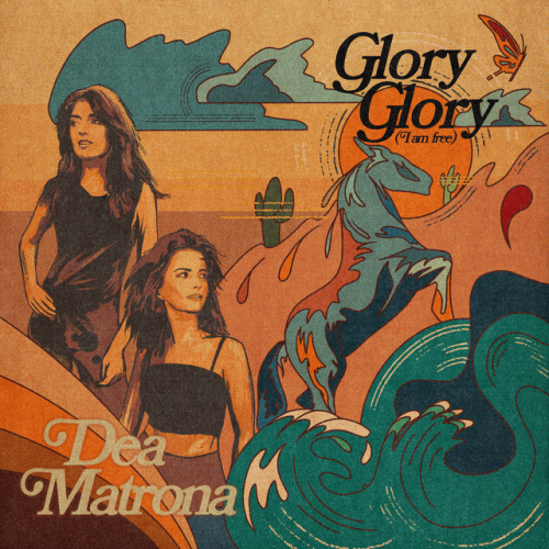 Dea Matrona : Glory Glory (I Am Free)